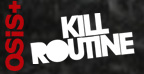 OSIS+ Killroutine